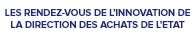 Les Rendez-vous Innovation de la Direction des achats de l’État : Services innovants